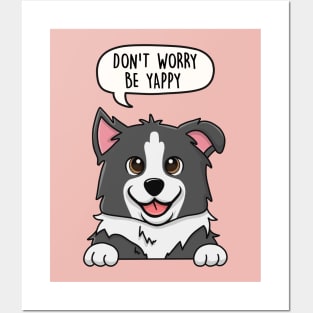 Don't worry be yappy Posters and Art